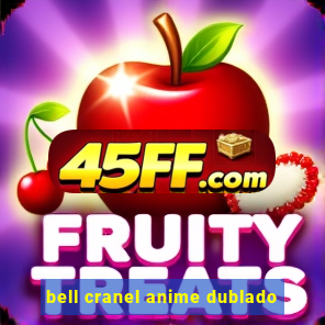 bell cranel anime dublado